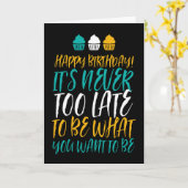 決して遅過ぎることはない老いたジョークおもしろい誕生日 カード (黄色い花)