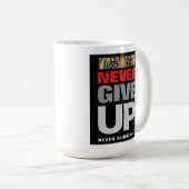 決して降伏しない達成引用文 コーヒーマグカップ (正面右)
