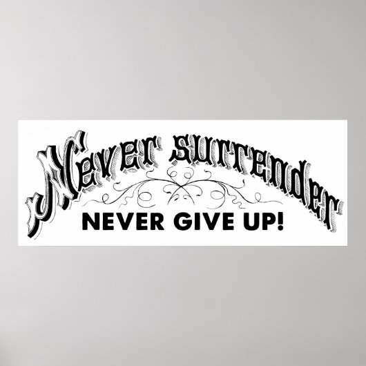決して降伏しない。....起与えきるな! ポスター (正面)
