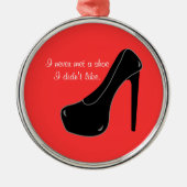 決して靴に会いませんでした メタルオーナメント (正面)