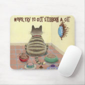 決して頑固に猫を試みないで下さい マウスパッド (マウス)