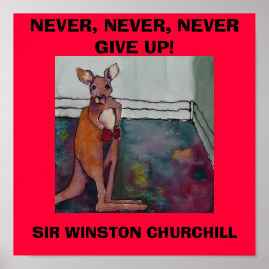 決して、決して、決して上与えにしない。W. CHURCHILL – ポスター (正面)
