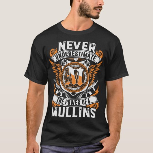 決してmullins銃の力を過少見積りしないで下さい tシャツ (正面)
