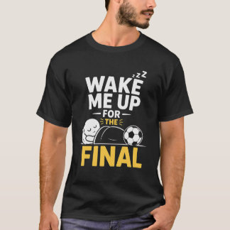 決勝の時は起こして Tシャツ