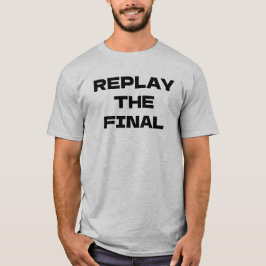 決勝戦をもう一度 Tシャツ