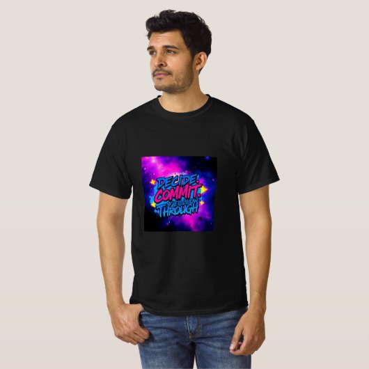 決断せよ。コミットせよ。やり遂げよ - 成功の公式 Tシャツ (正面フル)