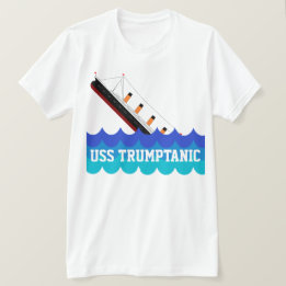 沈降の船とのおもしろいな"USS Trumptanic" Tシャツ