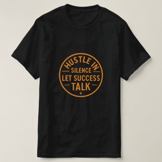 沈黙の中で努力せよ、成功に語らせよ - ビンテージ Tシャツ (デザイン正面)