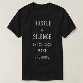 沈黙の中で躍動せよ 成功に語らせる Tシャツ