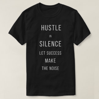 沈黙の中で躍動せよ 成功に語らせる Tシャツ