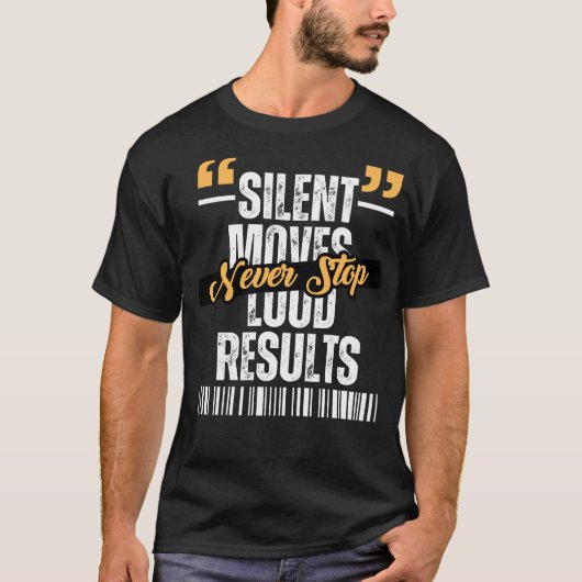 沈黙の動き、大声の結果 Tシャツ (正面)