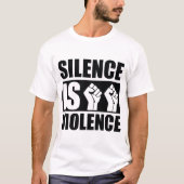 沈黙は暴力だ Tシャツ (正面)