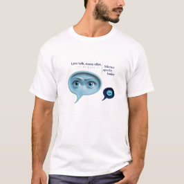 沈黙は語る – Less Talk, More Vibe Tシャツ