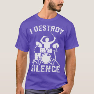 沈黙を破壊するドラマーへのドラムギフト Tシャツ