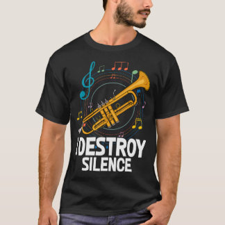 沈黙を破壊する トランペット ミュージシャン 音楽教師 Tシャツ