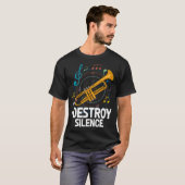 沈黙を破壊する トランペット ミュージシャン 音楽教師 Tシャツ (正面フル)