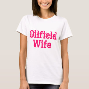 油田の妻のワイシャツ Tシャツ