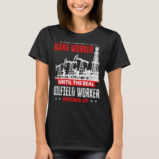 油田ワーカーショーまで実在の油リグワーカー Tシャツ (正面)