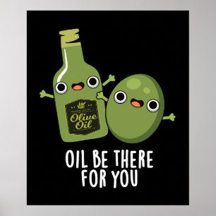 油Be There For You おもしろい Olive Pun Dark BG ポスター