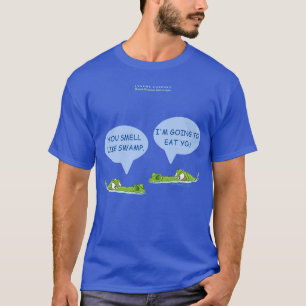 沼のような匂いがする。私はあなたの所に食べ行く。 Tシャツ