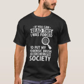 法医学者おもしろいが法医学者を置くことを余儀なくされる Tシャツ (正面)