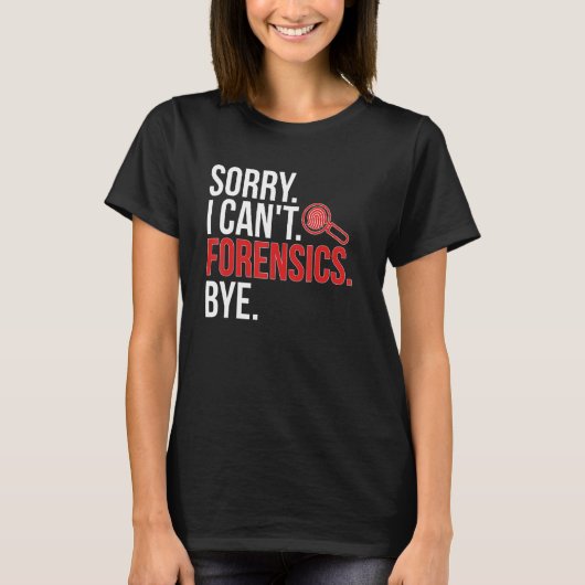 法医学者の法医科学が出来なくてごめんなさい Tシャツ (正面)