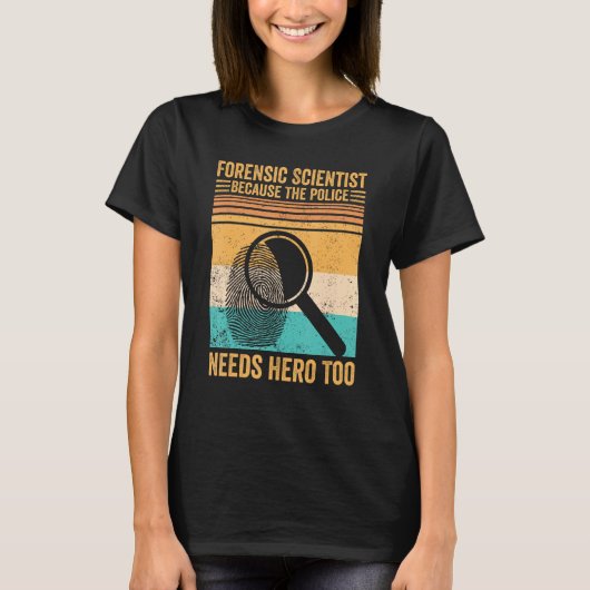 法医学者 警察の英雄 フォレンジック 証拠 Tシャツ (正面)