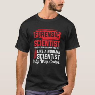 法医学者Tシャツ 面白い法医学 もっとカッコいいTシャツ Tシャツ