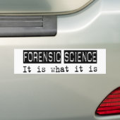 法医科学それはあります バンパーステッカー (車上)