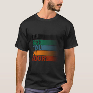 法廷で会おう Tシャツ