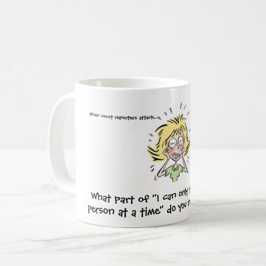 法廷記者がコーヒーおよび茶を攻撃する時おもしろい コーヒーマグカップ (正面左)