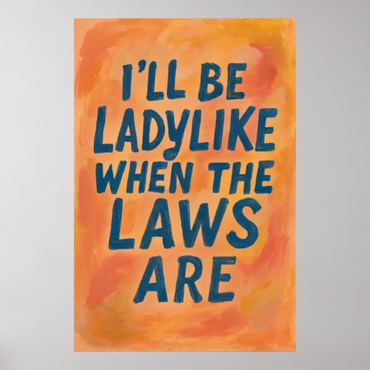 法律がある時はレディのような,フェミニストはっきりしたポスター ポスター (正面)