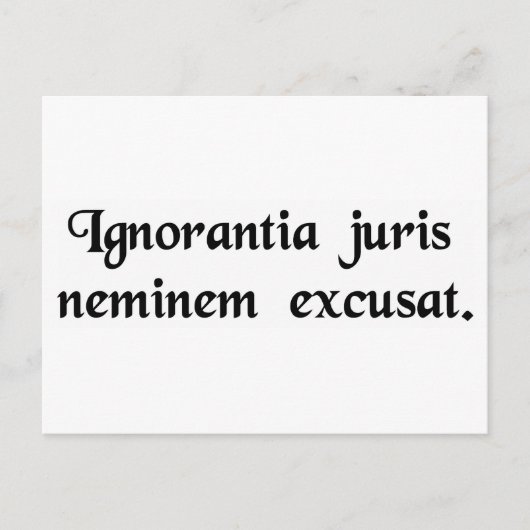 法律を知らないと誰も言い訳をしない。 ポストカード (正面)