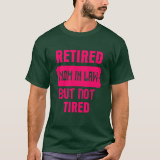 法律退職したの母がおもしろい諺に通知 Tシャツ