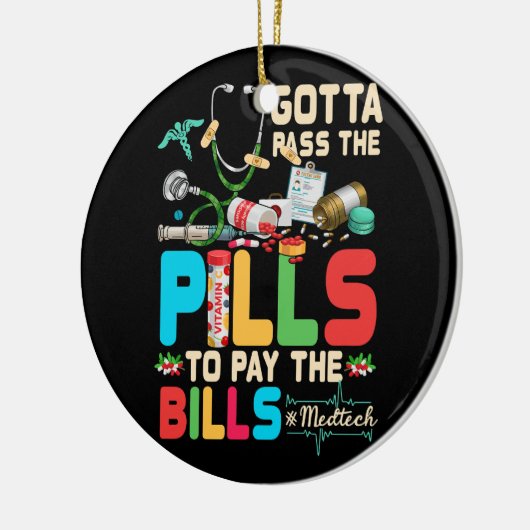 法案を支払うために薬を渡す必要があるMed Tech Stet セラミックオーナメント (左)