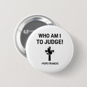 法王フランシス私が判断する 缶バッジ (正面&裏面)