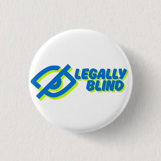 法的に盲目 – 白 缶バッジ (正面)
