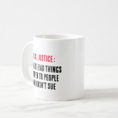 法的正義:悪いことが人に起こるので コーヒーマグカップ (正面左)
