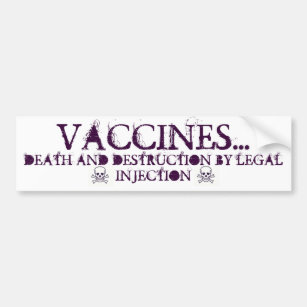 法的注入によるワクチン死そして破壊 バンパーステッカー