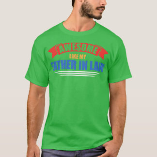 法素晴らし家の父のように Tシャツ