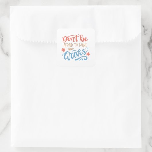 波を作ることを恐れてはいけない スクエアシール (バッグ)