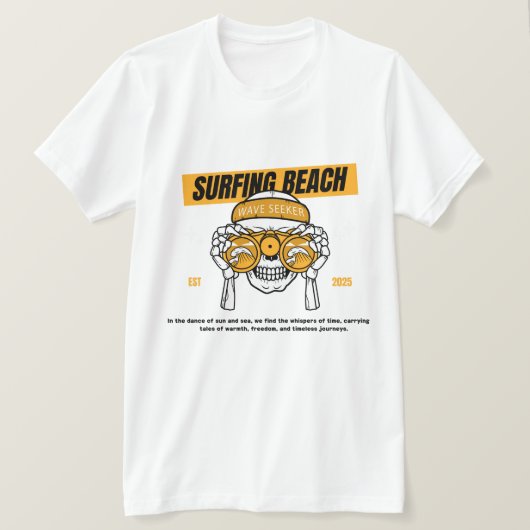 波を見て、潮を恐れるな; サーファーの夏 Tシャツ (デザイン正面)