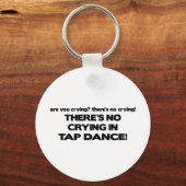 泣き叫びなし – タップダンス キーホルダー (正面)