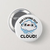 泣き叫びアウト雲おもしろい天気予報 缶バッジ (正面&裏面)