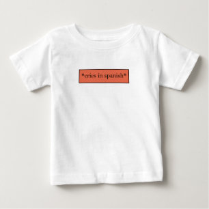 泣き声 – スペインの皮肉おもしろいミーム ベビーTシャツ