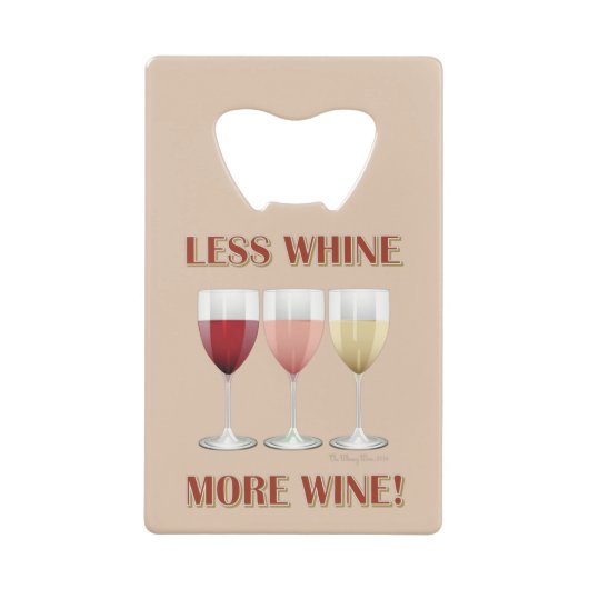 泣き言を減らすよりワイン！ クレジットカード栓抜き (正面)