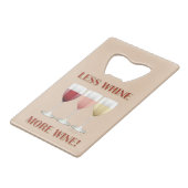 泣き言を減らすよりワイン！ クレジットカード栓抜き (正面アングル)