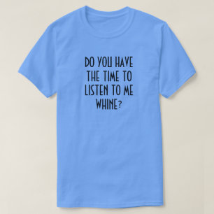 泣き言を言う聞時間は?Tシール Tシャツ