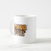 泥がなくては楽しくない コーヒーマグカップ (正面左)