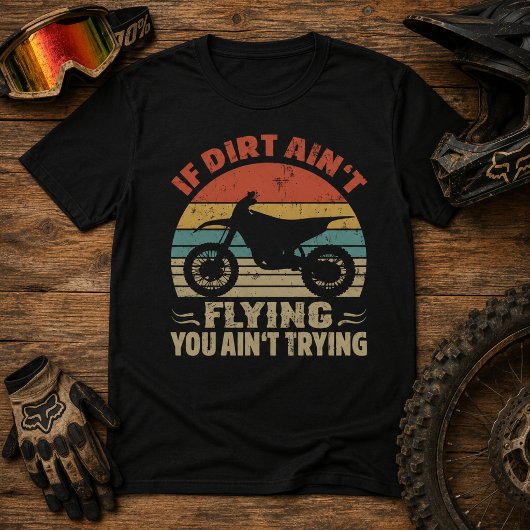 泥が飛ばなきゃやってないってことさ ダートバイク Tシャツ